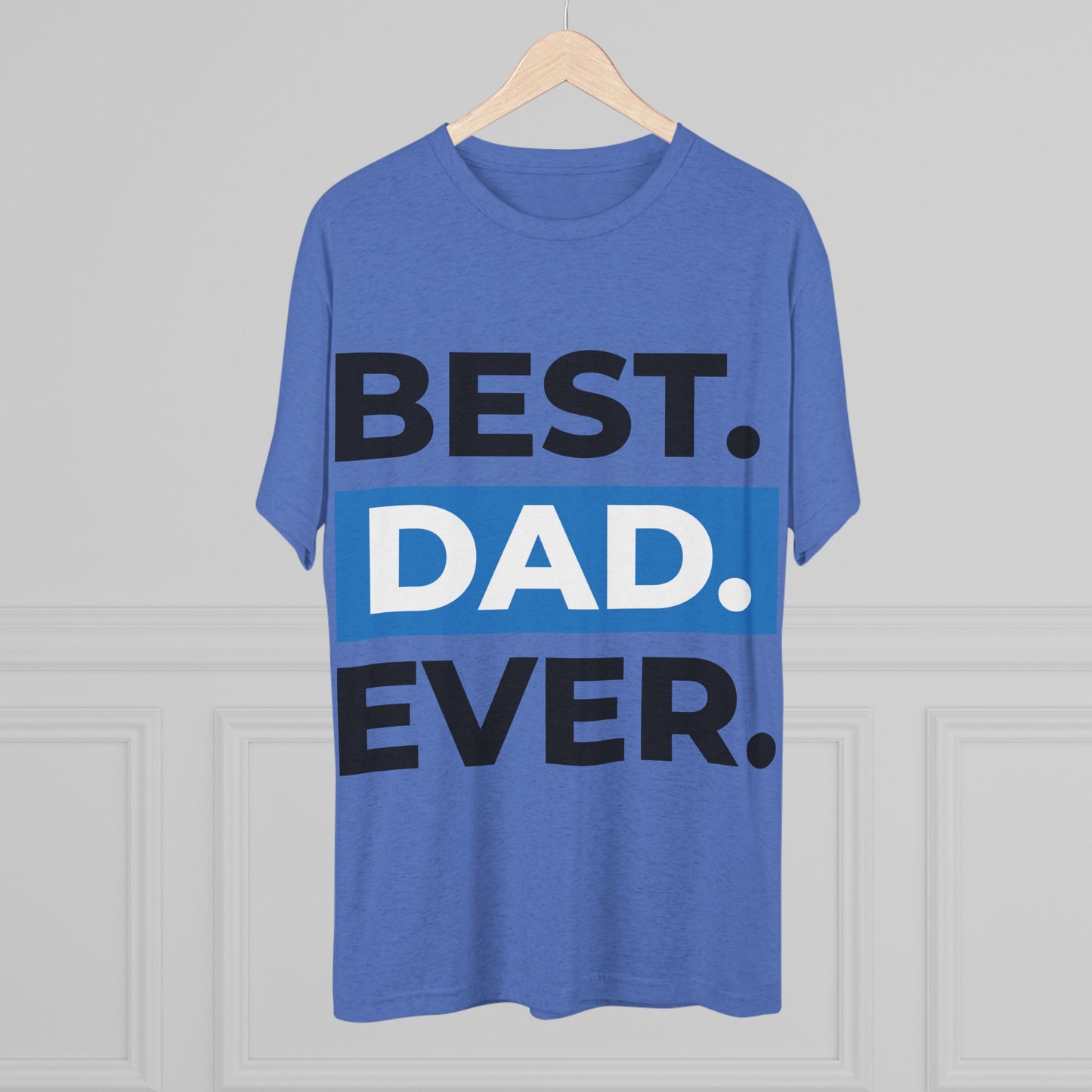 Best Dad Ever T-Shirt - Graphic Tee